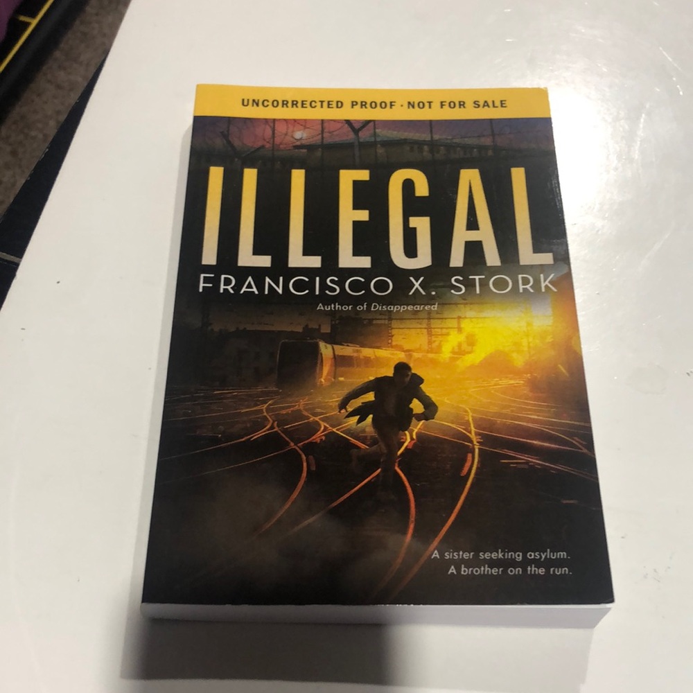 Illegal by Francisco X. Stork paperback book